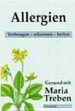 Maria Treben, Allergien: Vorbeugen, erkennen, heilen